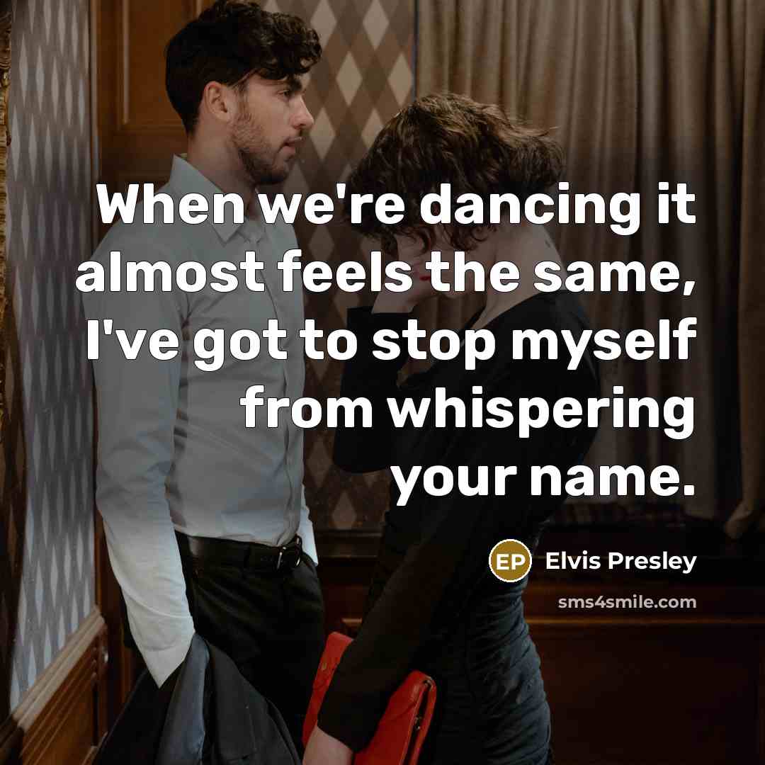 “When we're dancing it almost feels the same, I've got…” quote by Elvis Presley