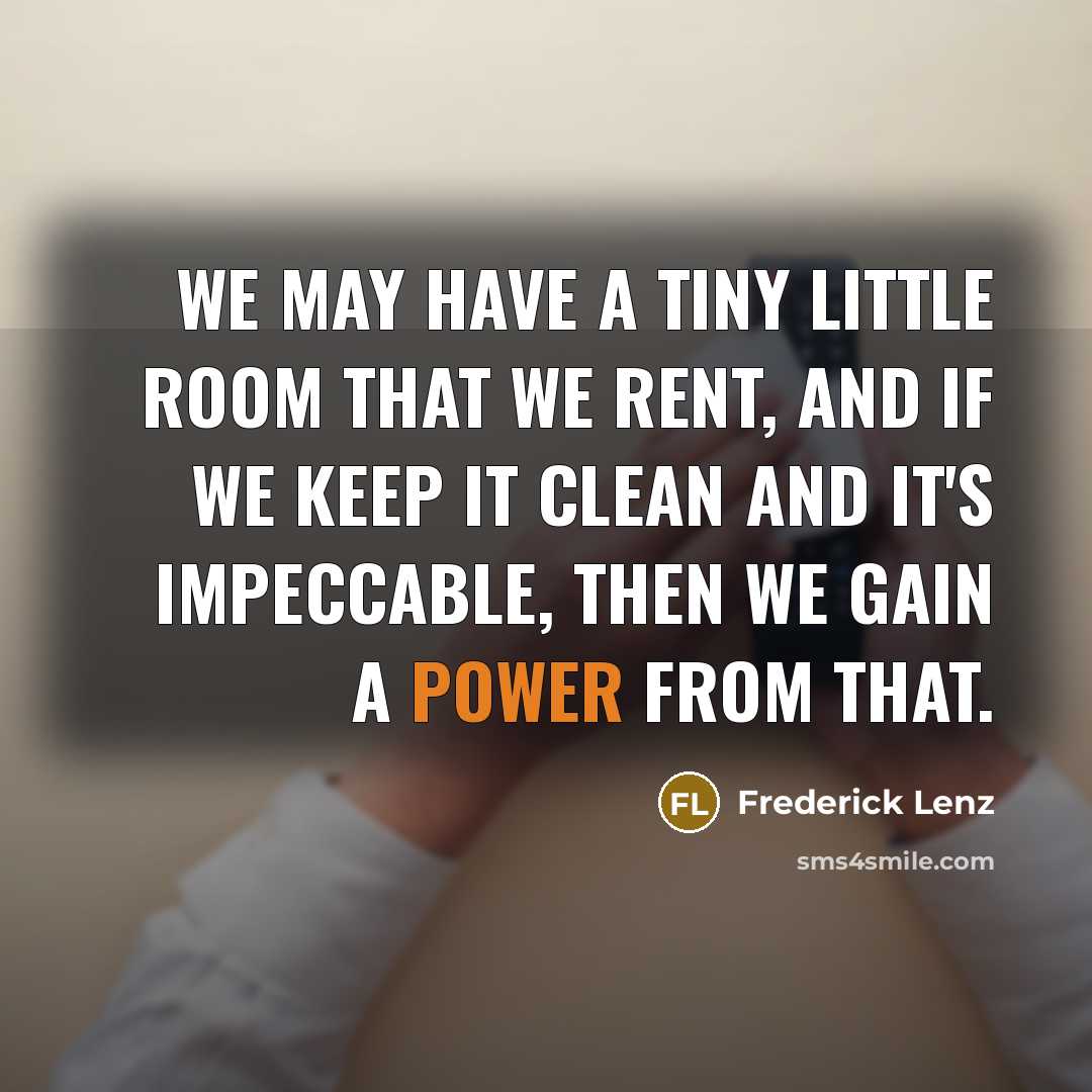 “We may have a tiny little room that we rent,…” quote by Frederick Lenz