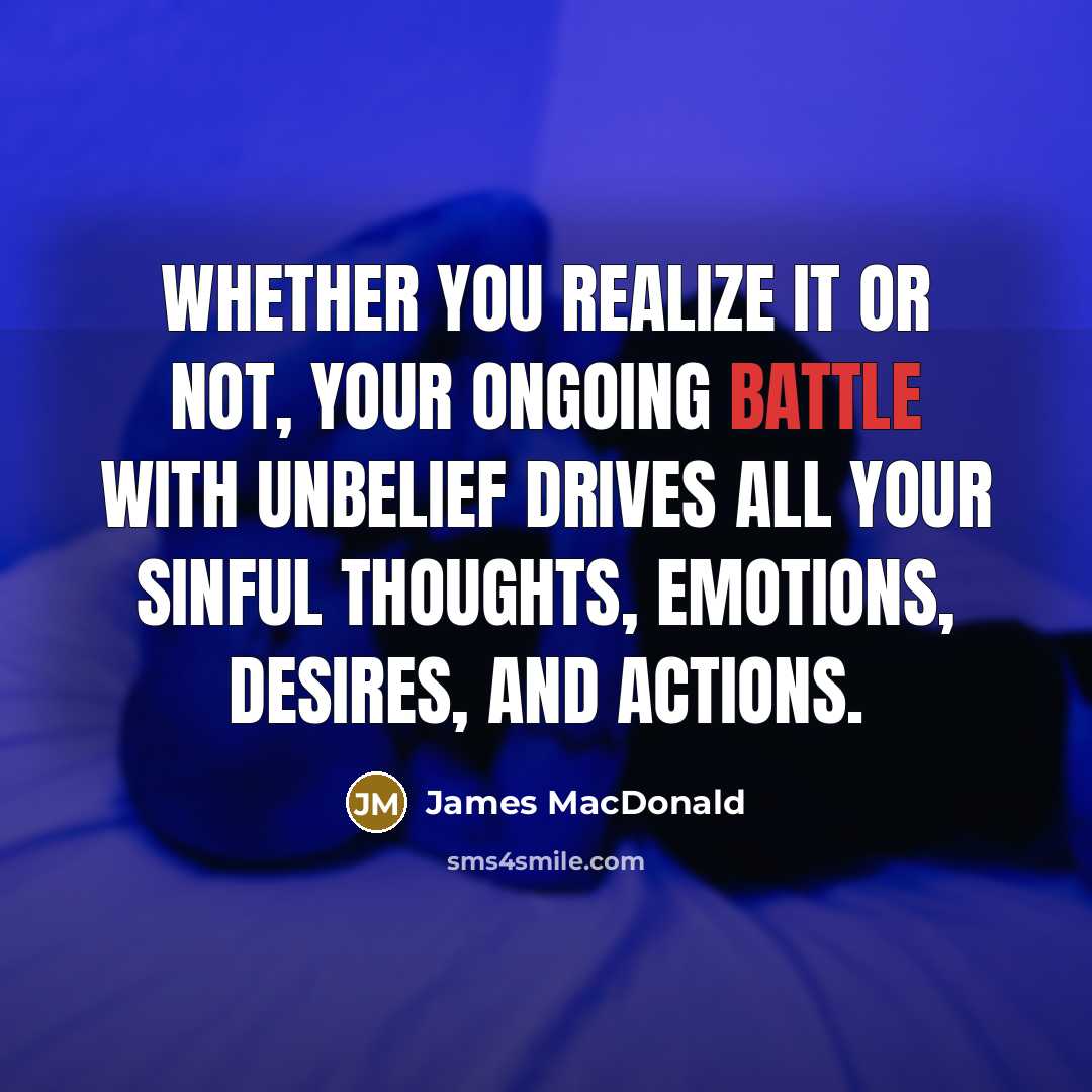 “Whether you realize it or not, your ongoing battle with…” quote by James MacDonald