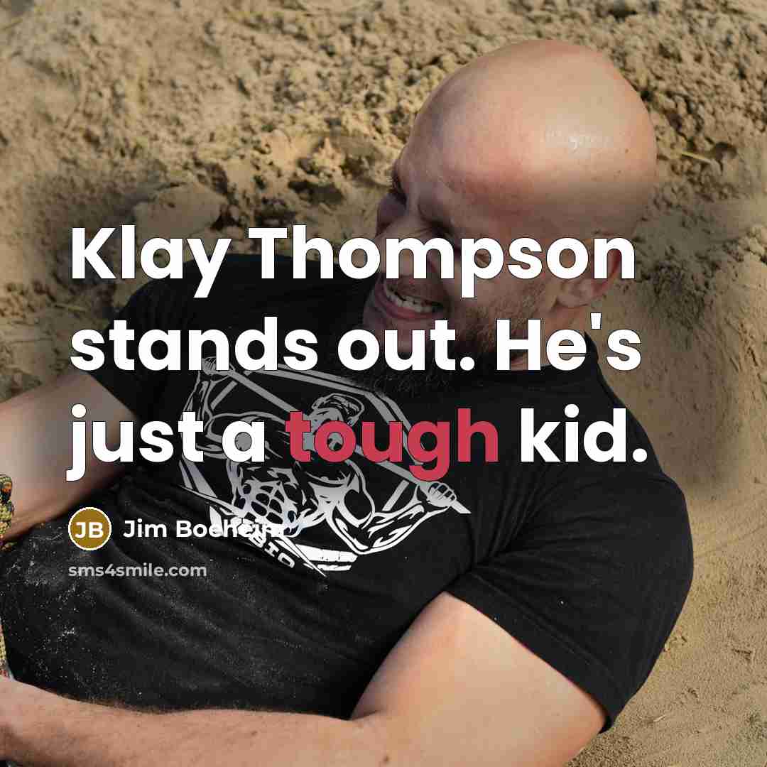 “Klay Thompson stands out. He's just a tough kid.…” quote by Jim Boeheim