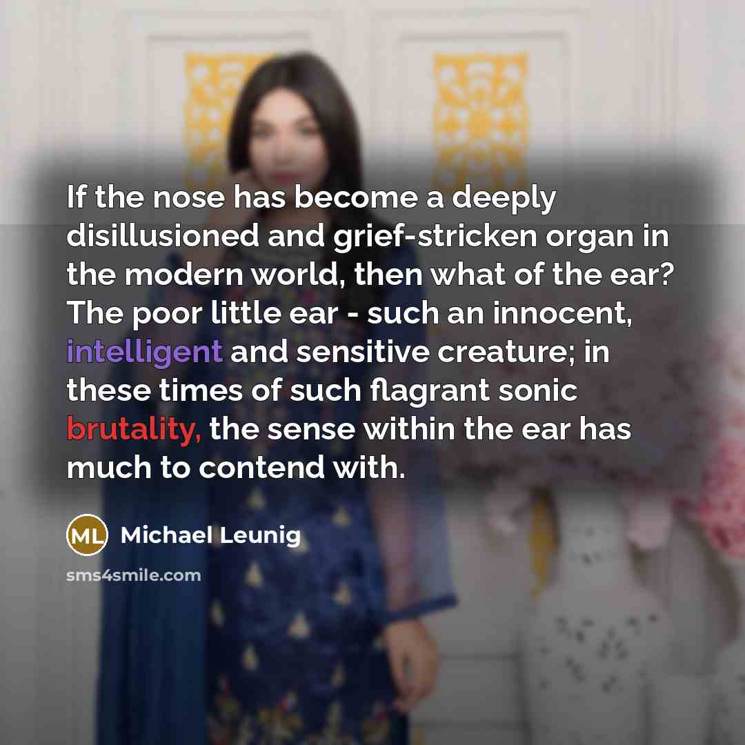 “If the nose has become a deeply disillusioned and grief-stricken…” quote by Michael Leunig