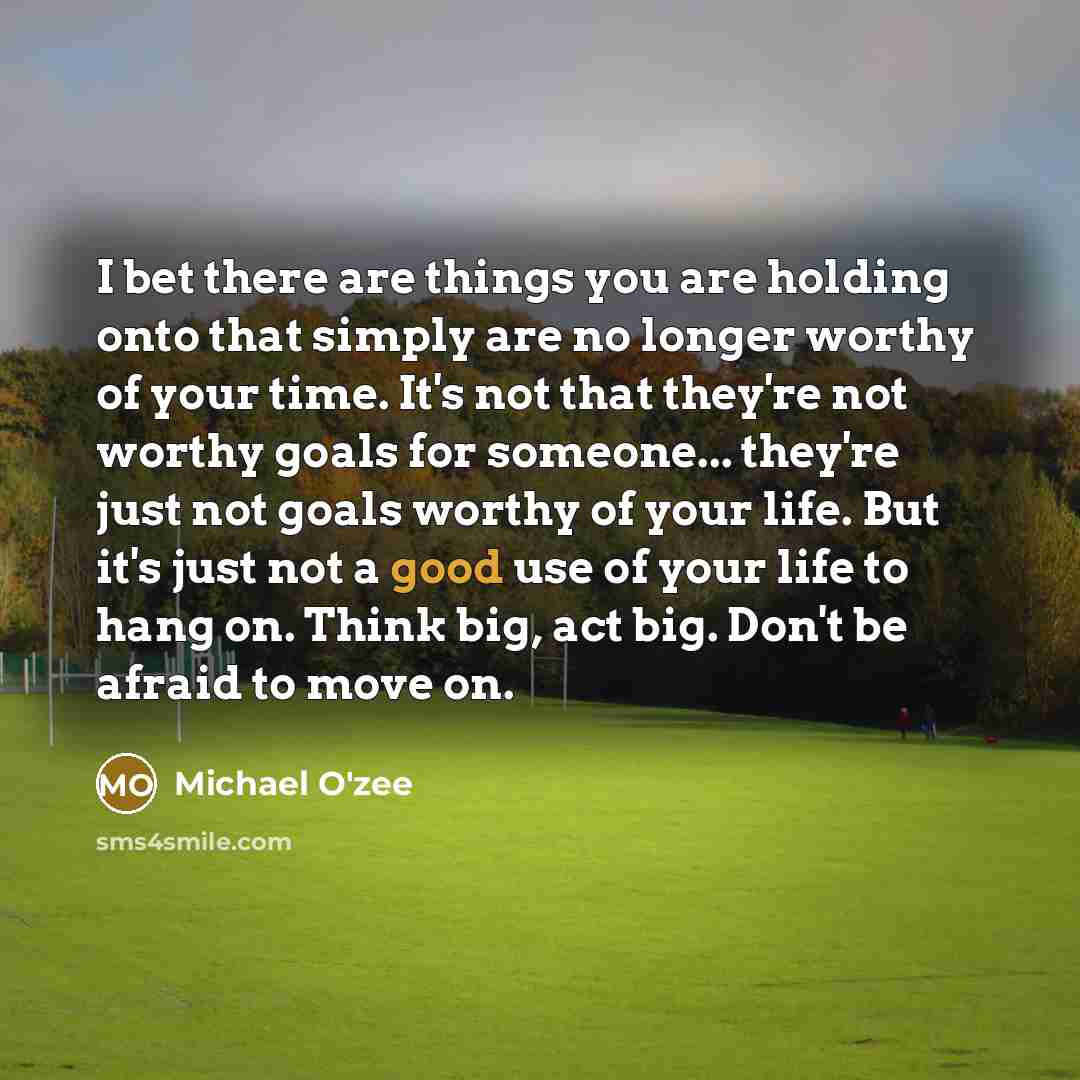 “I bet there are things you are holding onto that…” quote by Michael O'zee