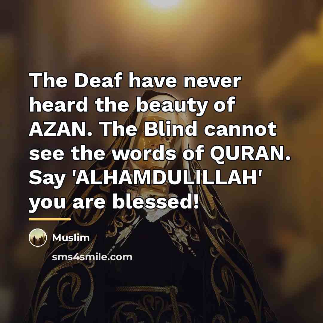 “The Deaf have never heard the beauty of AZAN. The…” quote by Anonymous