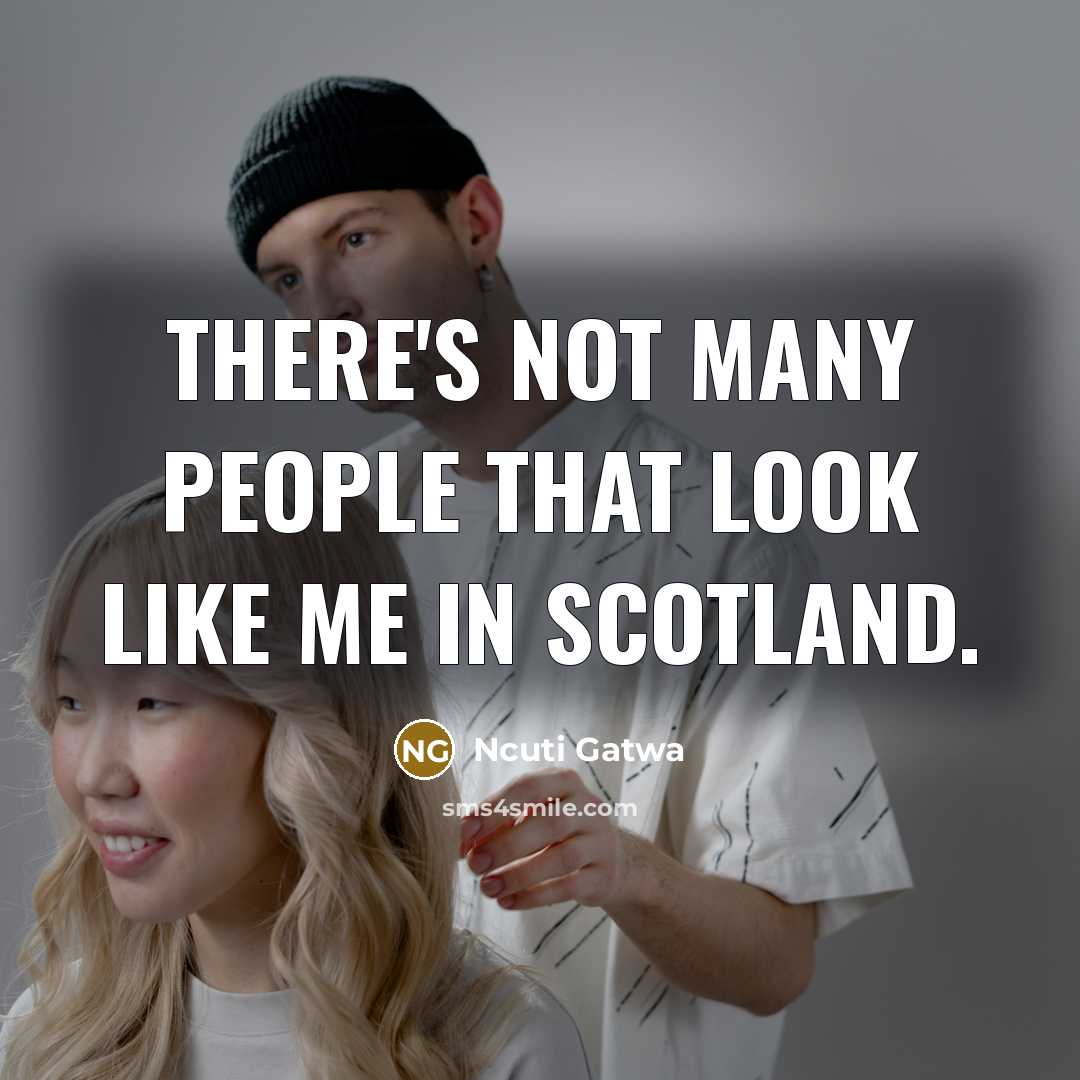 “There's not many people that look like me in Scotland.…” quote by Ncuti Gatwa