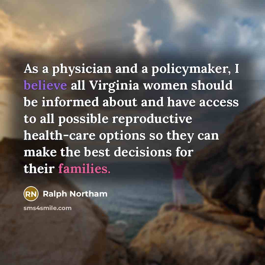 “As a physician and a policymaker, I believe all Virginia…” quote by Ralph Northam