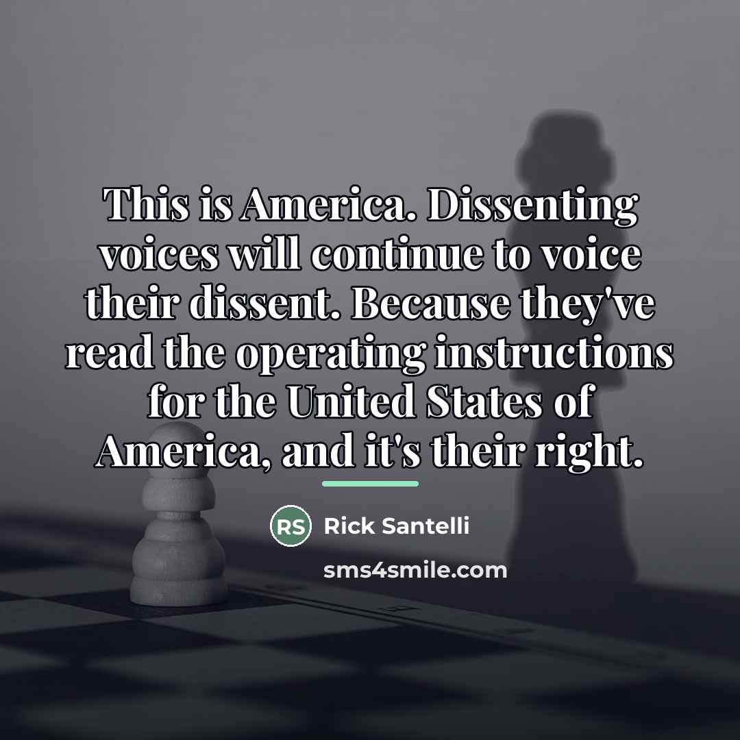 “This is America. Dissenting voices will continue to voice their…” quote by Rick Santelli