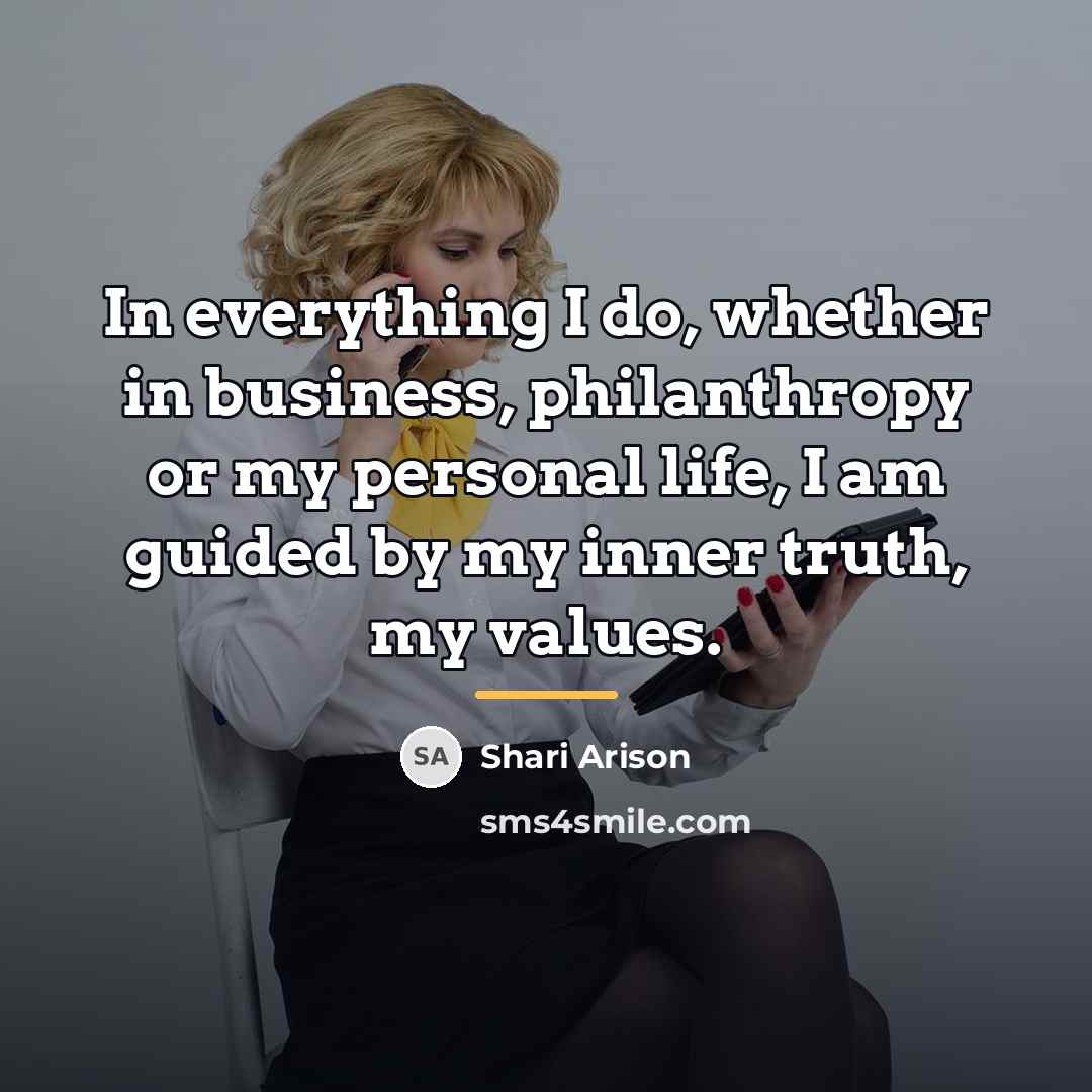 “In everything I do, whether in business, philanthropy or my…” quote by Shari Arison