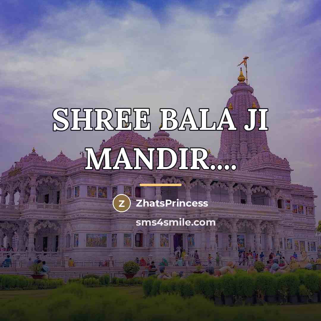 “SHREE BALA JI MANDIR....…” quote by ZhatsPrincess