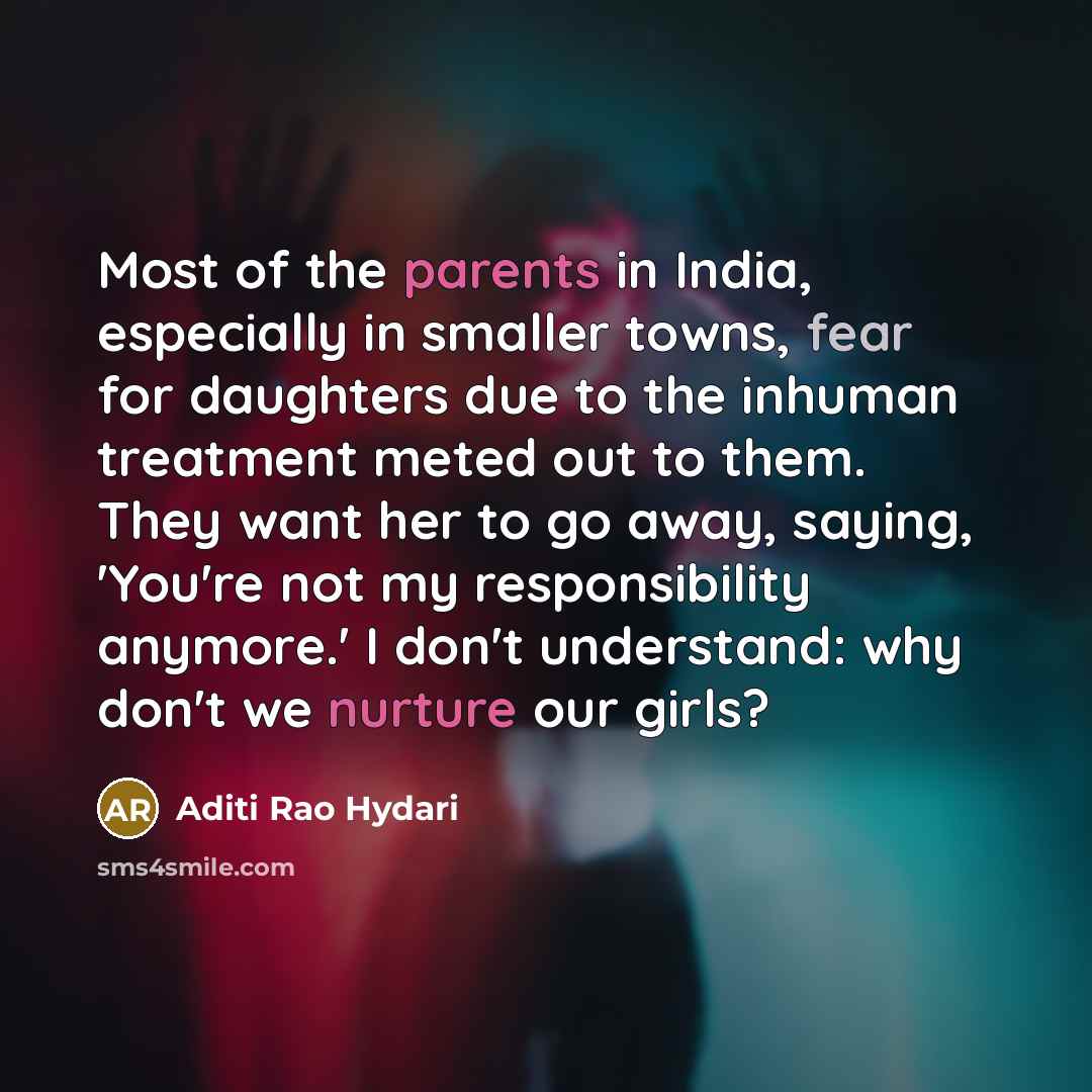 “Most of the parents in India, especially in smaller towns,…” quote by Aditi Rao Hydari