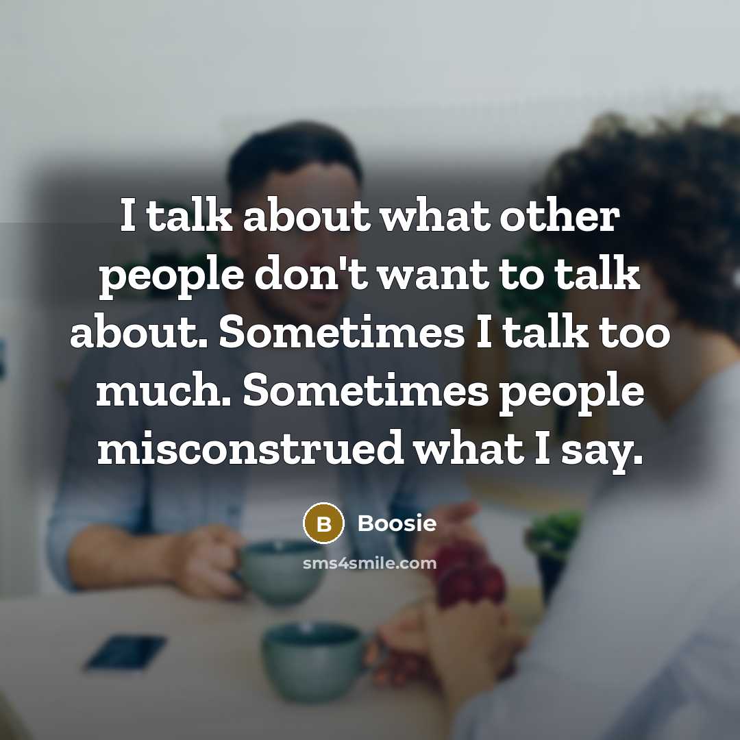 “I talk about what other people don't want to talk…” quote by Boosie