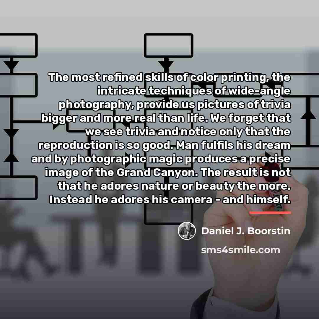 “The most refined skills of color printing, the intricate techniques…” quote by Daniel J. Boorstin