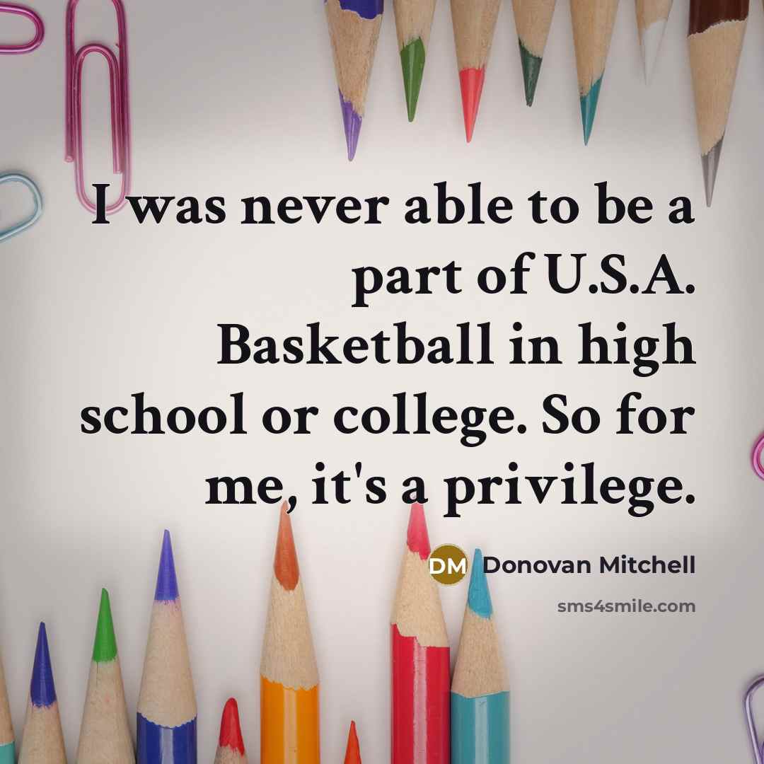 “I was never able to be a part of U.S.A.…” quote by Donovan Mitchell