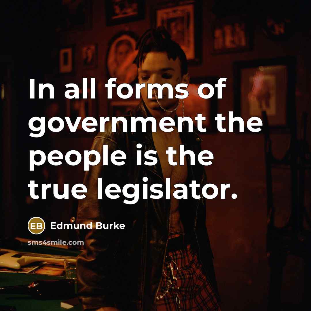 “In all forms of government the people is the true…” quote by Edmund Burke