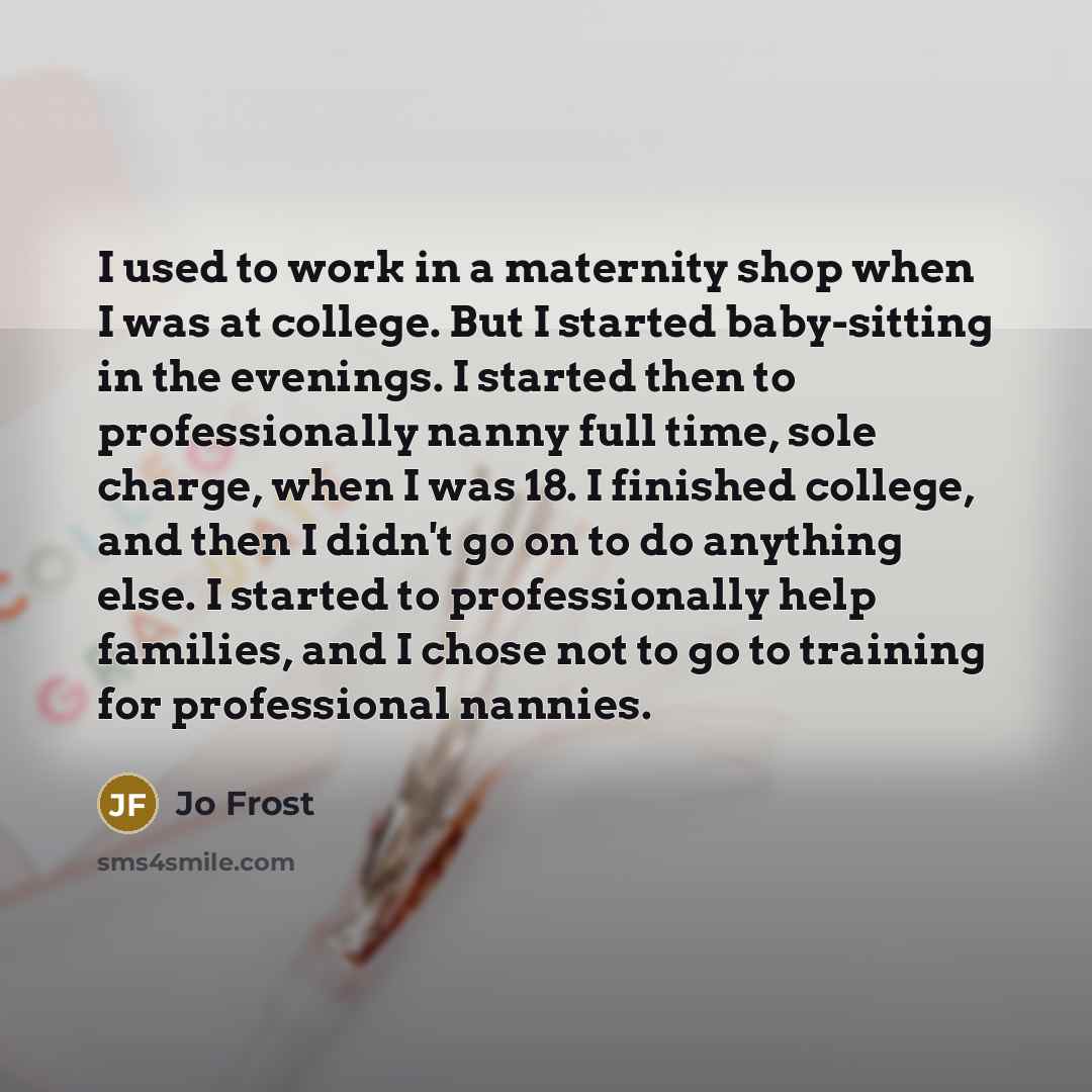 “I used to work in a maternity shop when I…” quote by Jo Frost