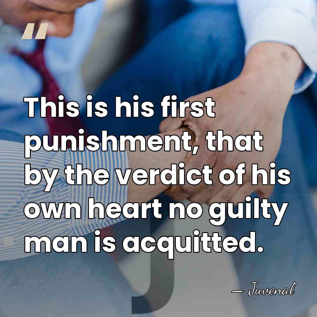 This is his first punishment, that by the verdict of his own&hellip; - Juvenal