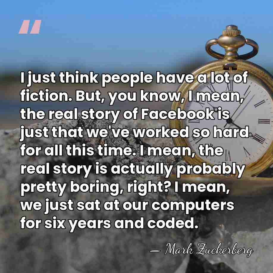 I just think people have a lot of fiction. But, you know,&hellip; - Mark Zuckerberg