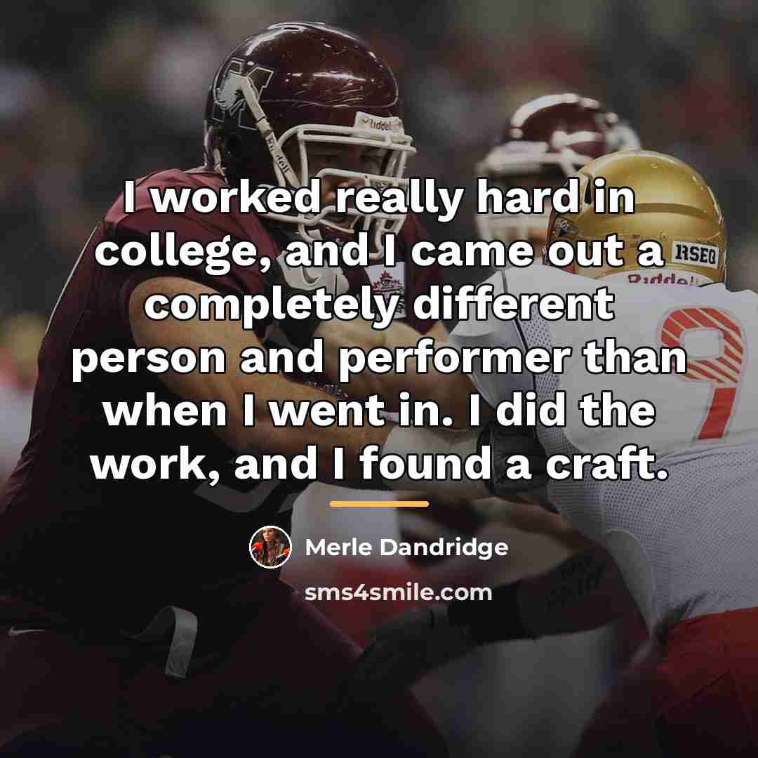 “I worked really hard in college, and I came out…” quote by Merle Dandridge