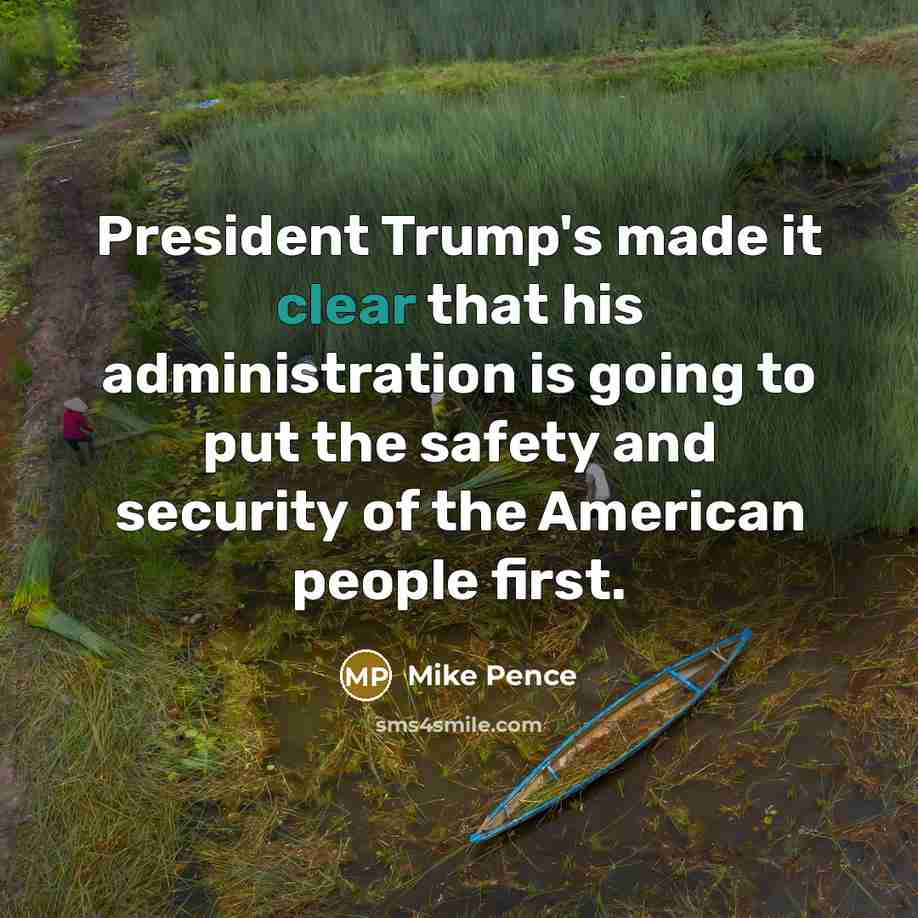 “President Trump's made it clear that his administration is going…” quote by Mike Pence