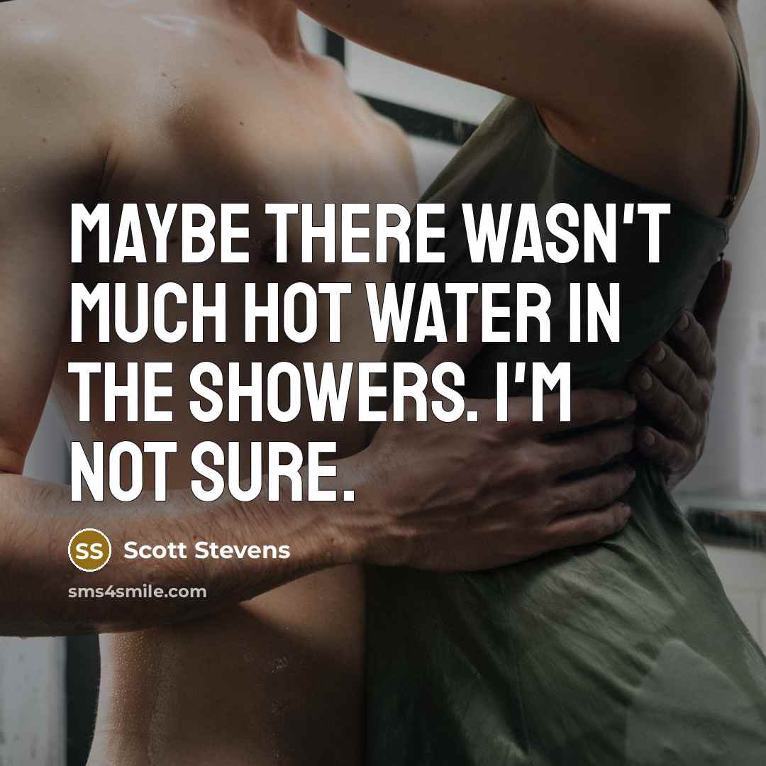 “Maybe there wasn't much hot water in the showers. I'm…” quote by Scott Stevens