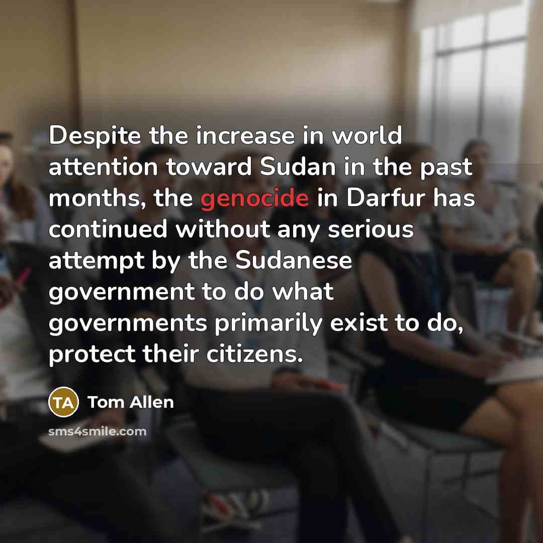 “Despite the increase in world attention toward Sudan in the…” quote by Tom Allen