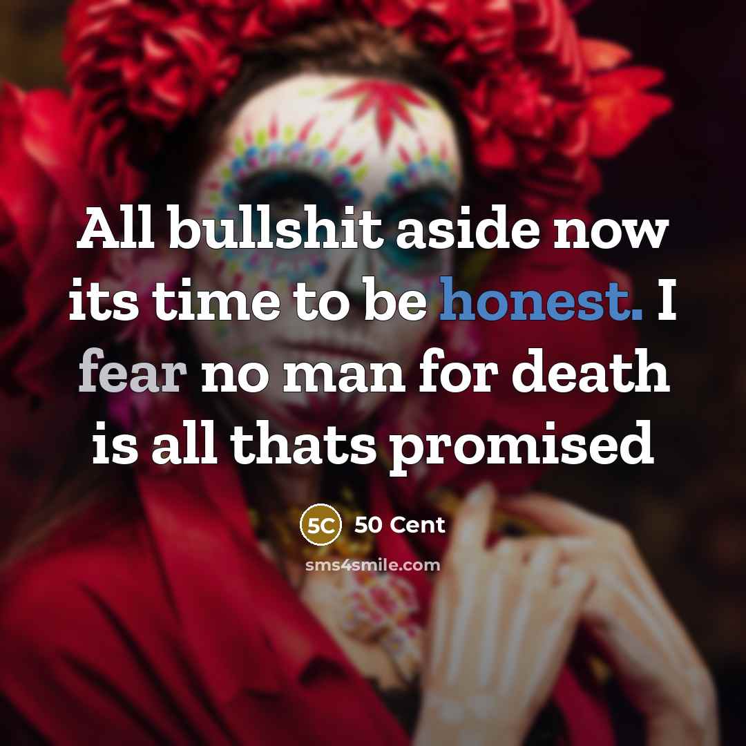 “All bullshit aside now its time to be honest. I…” quote by 50 Cent