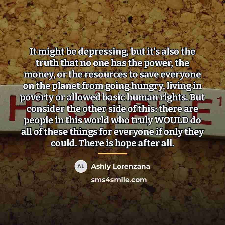 “It might be depressing, but it's also the truth that…” quote by Ashly Lorenzana