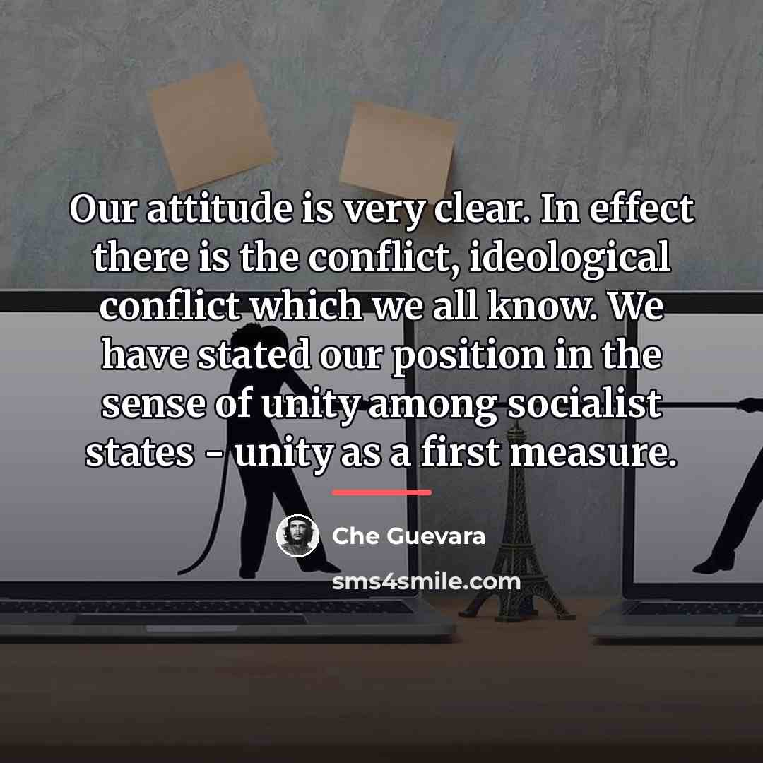 “Our attitude is very clear. In effect there is the…” quote by Che Guevara