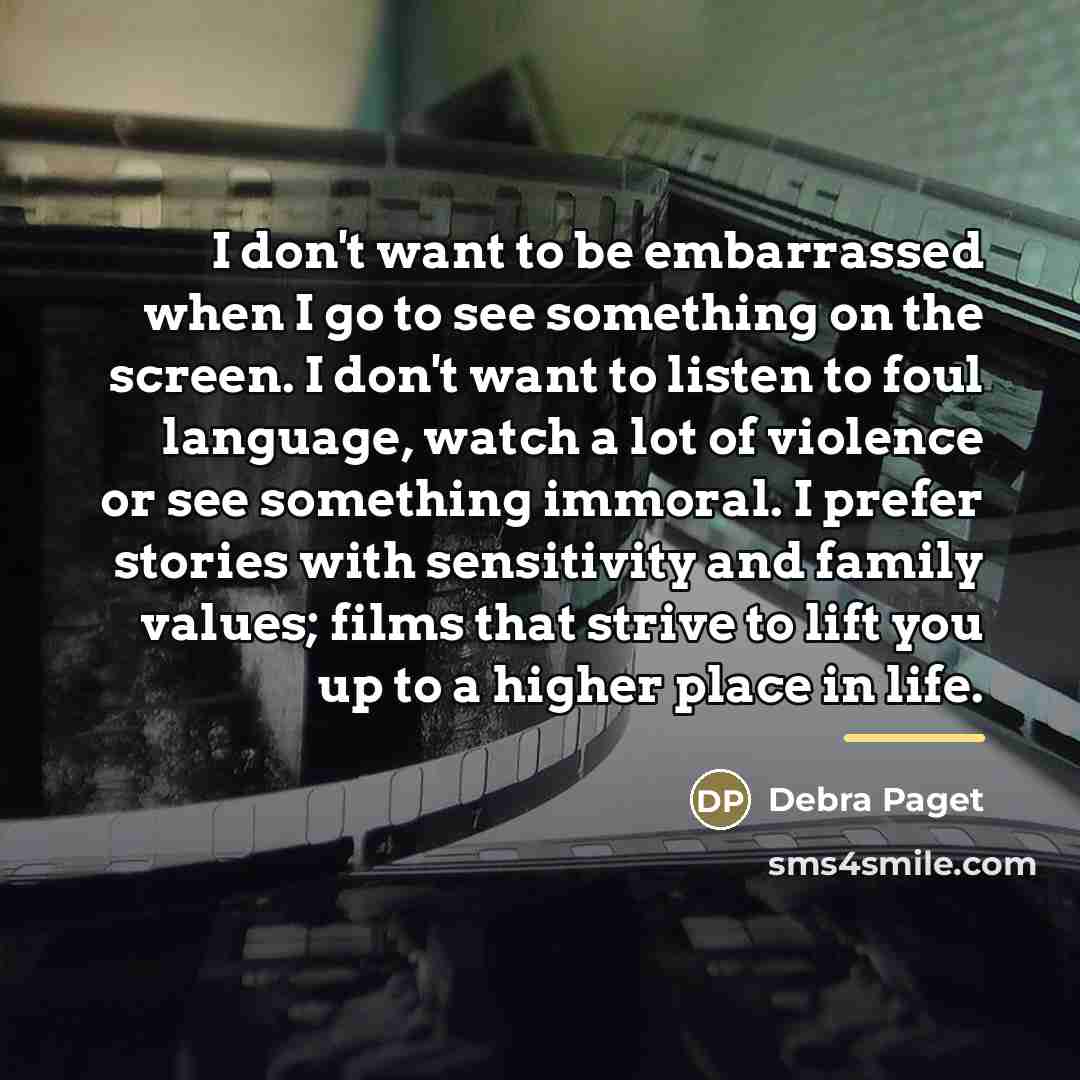 “I don't want to be embarrassed when I go to…” quote by Debra Paget