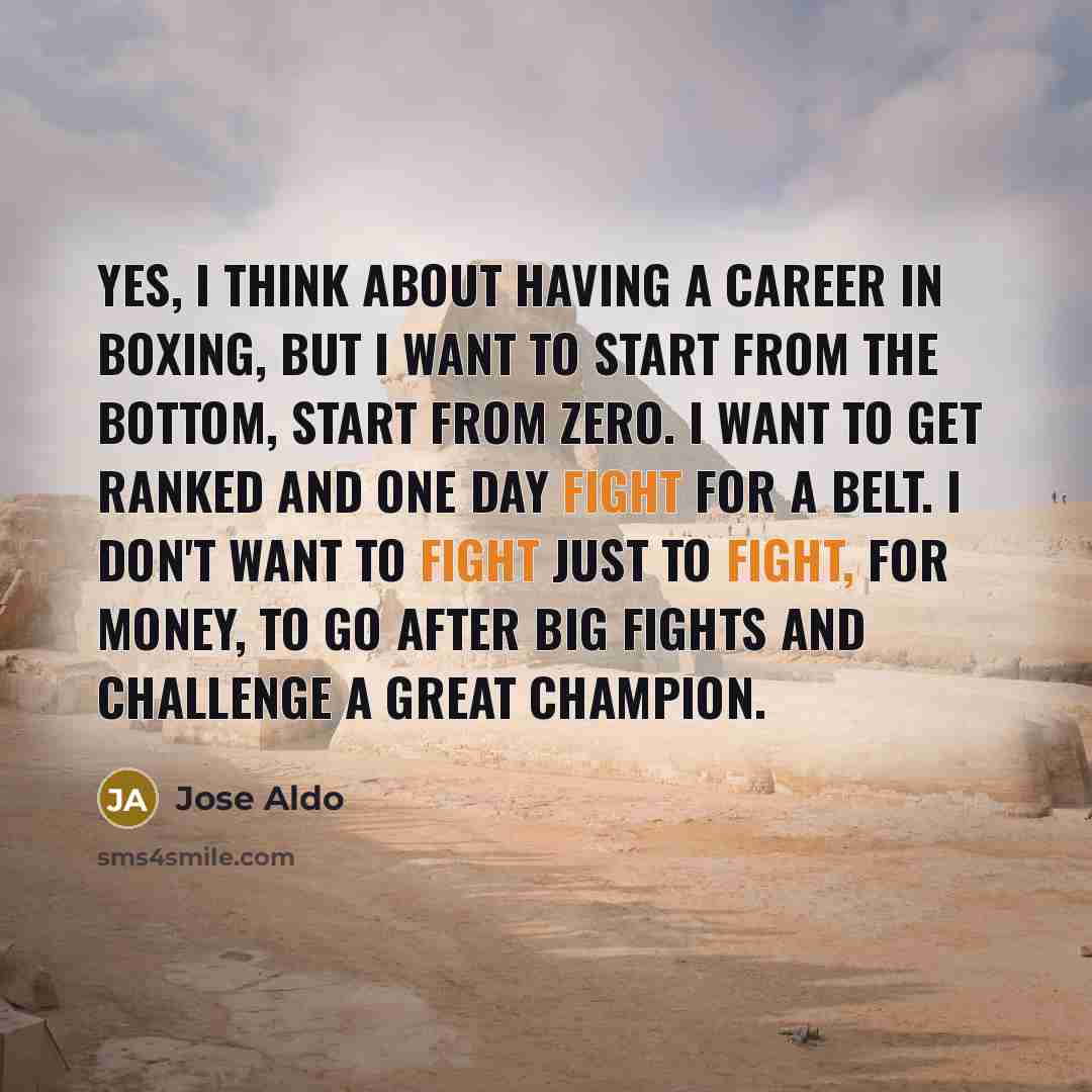 “Yes, I think about having a career in boxing, but…” quote by Jose Aldo