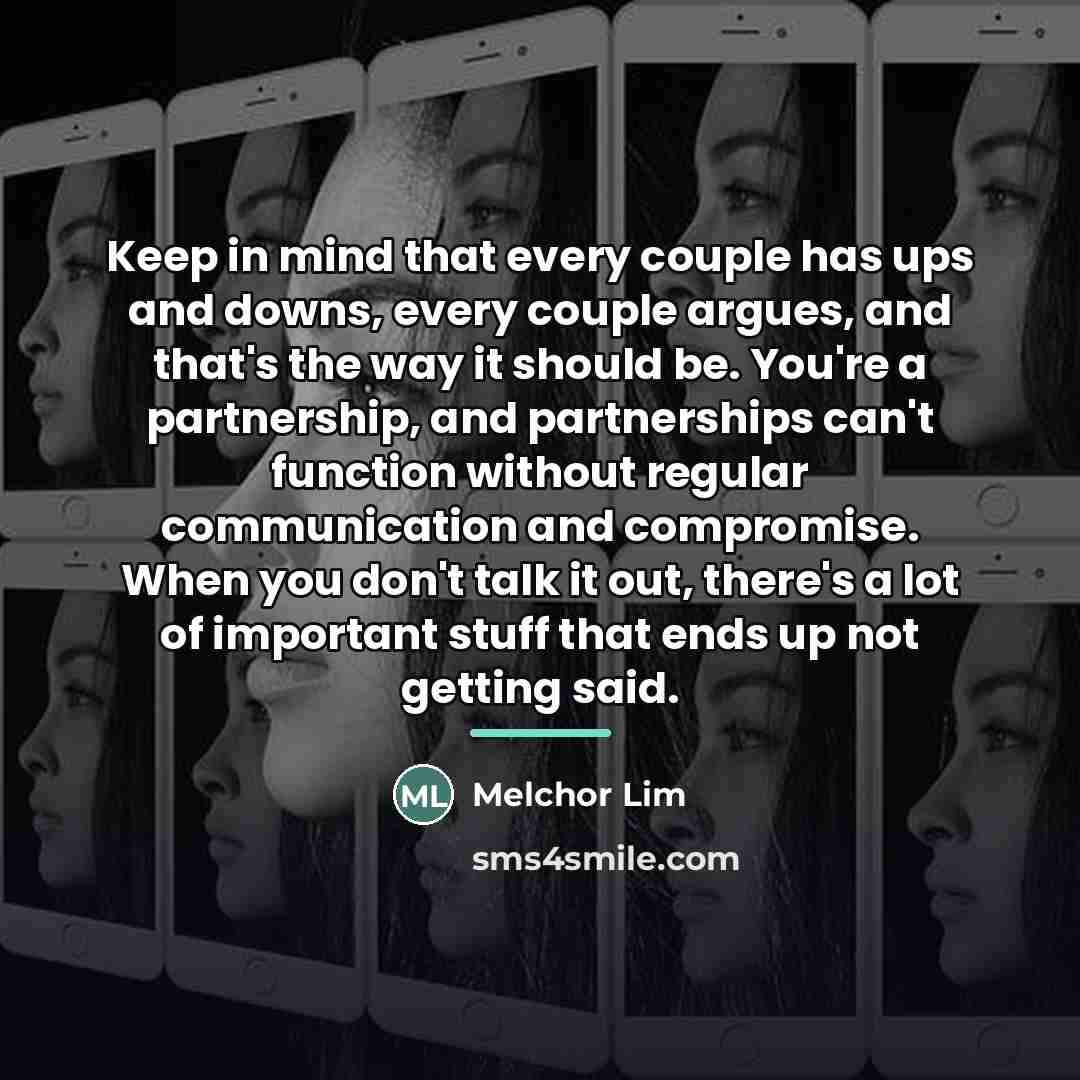 “Keep in mind that every couple has ups and downs,…” quote by Melchor Lim