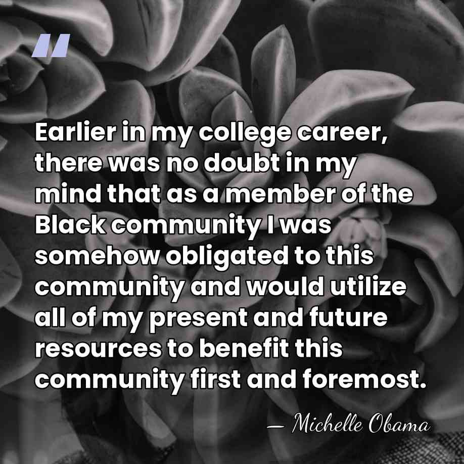 Earlier in my college career, there was no doubt in my mind&hellip; - Michelle Obama