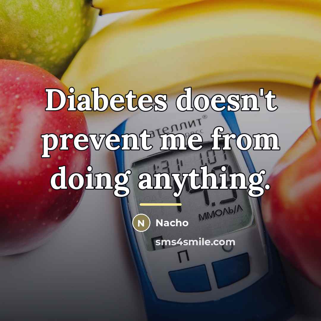 “Diabetes doesn't prevent me from doing anything.…” quote by Nacho