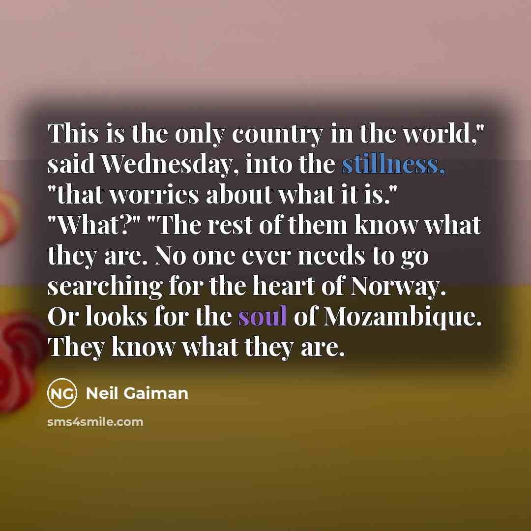 “This is the only country in the world," said Wednesday,…” quote by Neil Gaiman