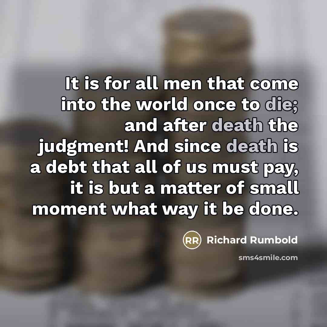 “It is for all men that come into the world…” quote by Richard Rumbold
