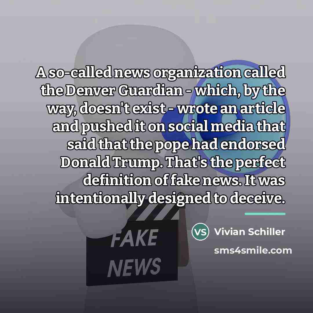 “A so-called news organization called the Denver Guardian - which,…” quote by Vivian Schiller