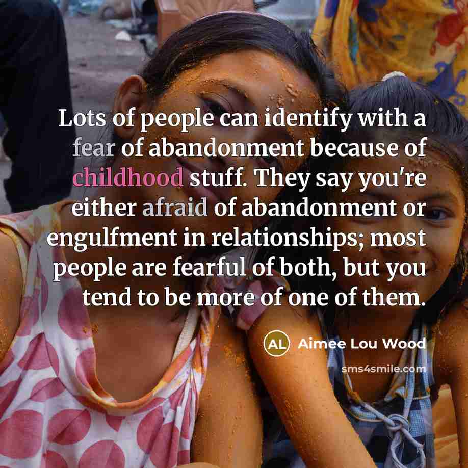 “Lots of people can identify with a fear of abandonment…” quote by Aimee Lou Wood