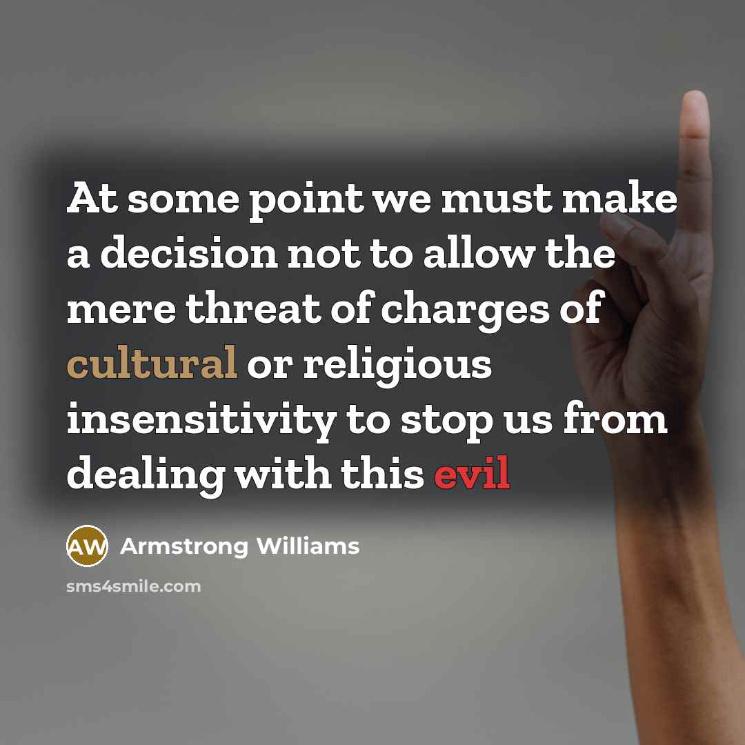 “At some point we must make a decision not to…” quote by Armstrong Williams
