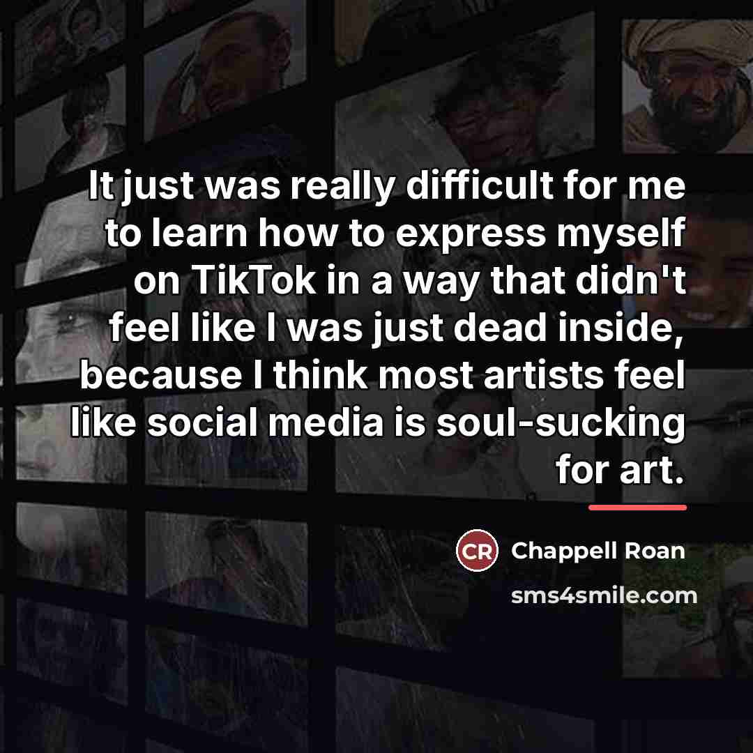 “It just was really difficult for me to learn how…” quote by Chappell Roan