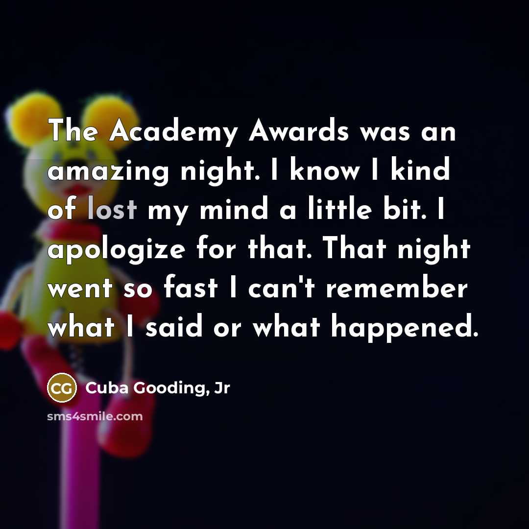 “The Academy Awards was an amazing night. I know I…” quote by Cuba Gooding, Jr