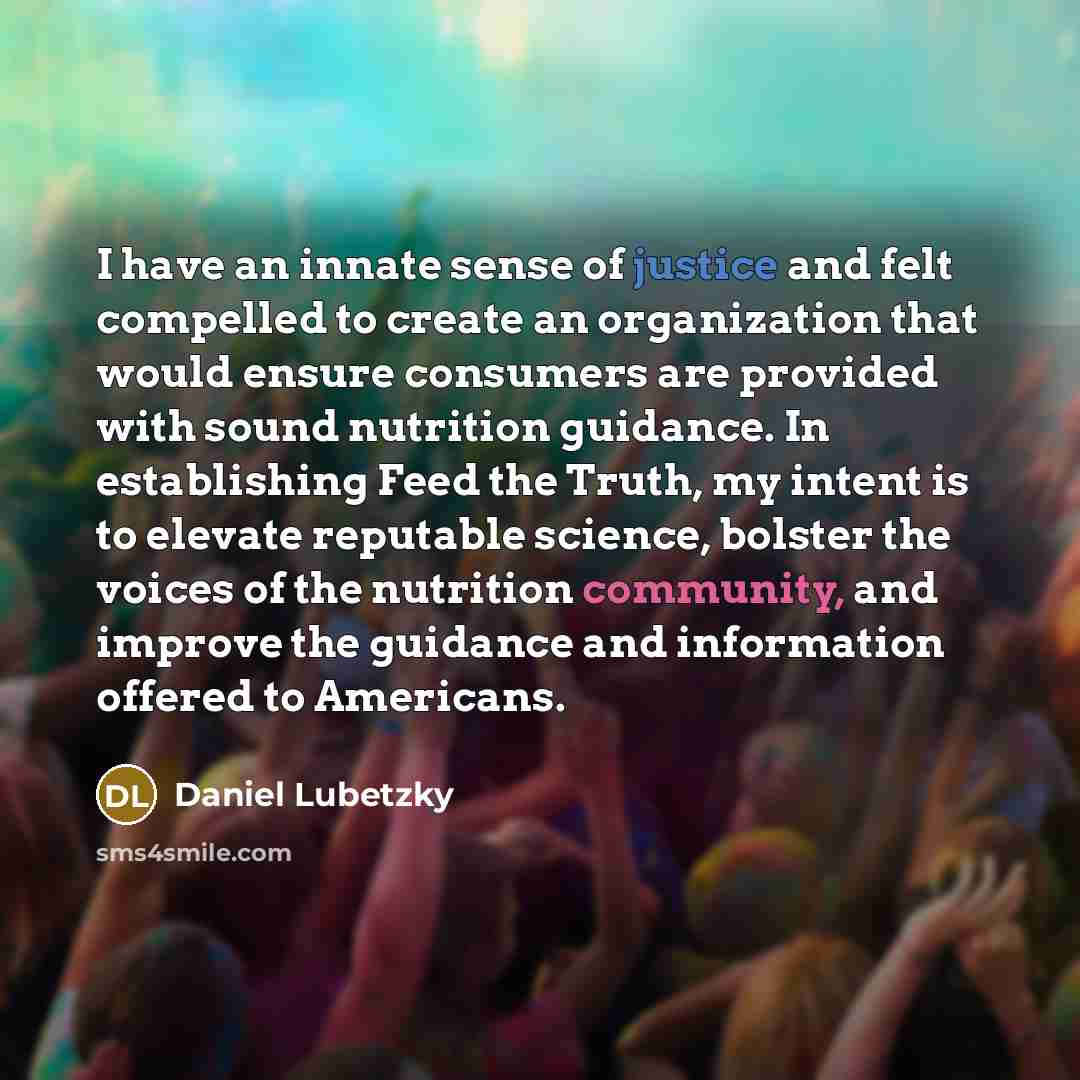 “I have an innate sense of justice and felt compelled…” quote by Daniel Lubetzky
