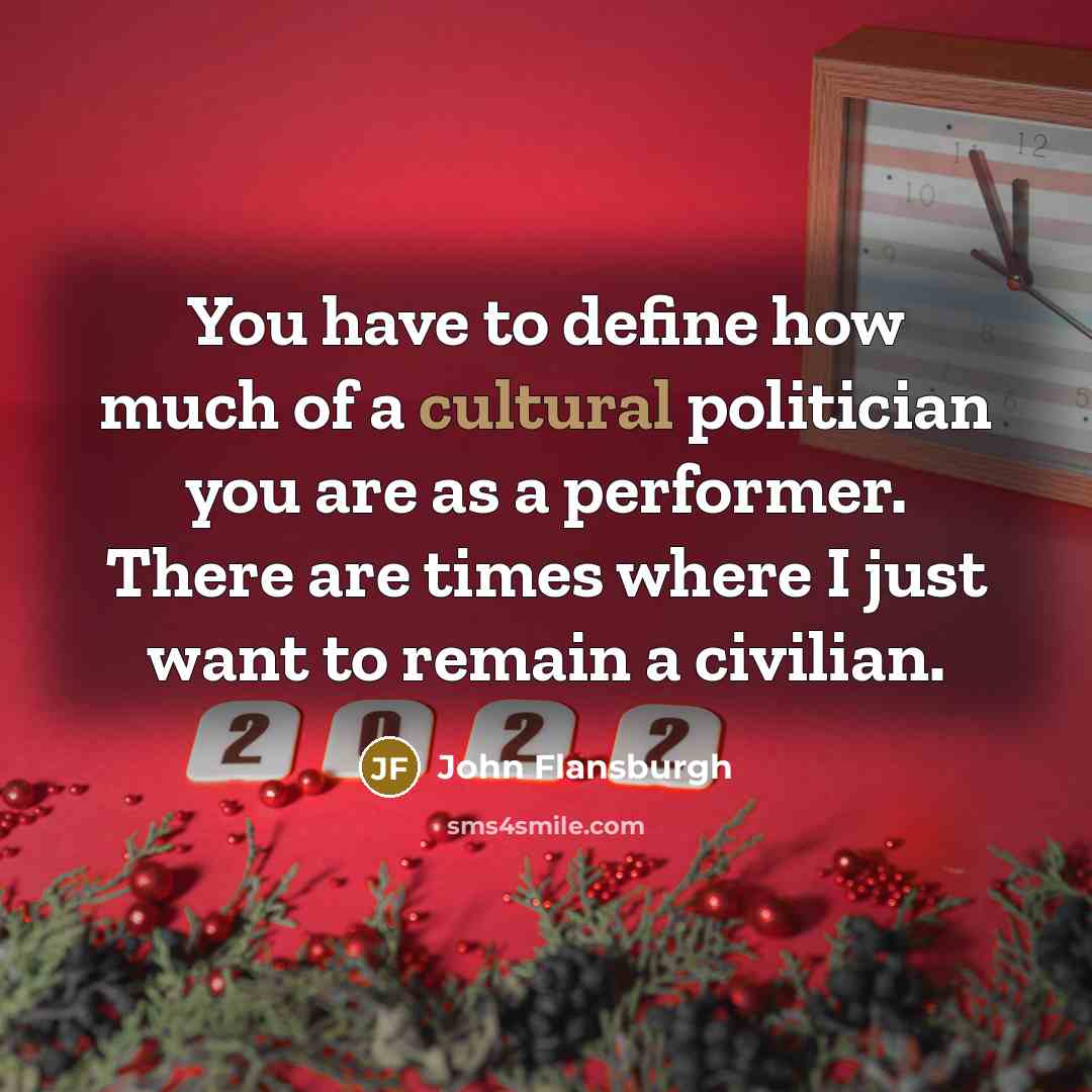 “You have to define how much of a cultural politician…” quote by John Flansburgh
