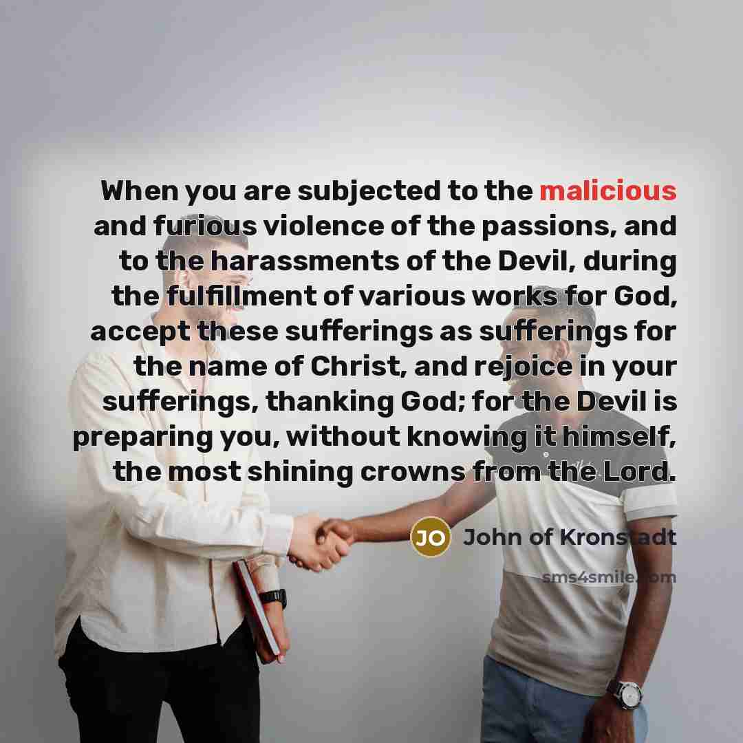 “When you are subjected to the malicious and furious violence…” quote by John of Kronstadt