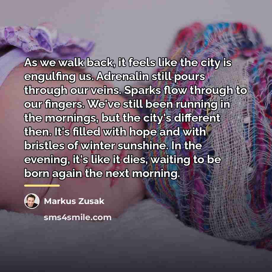 “As we walk back, it feels like the city is…” quote by Markus Zusak