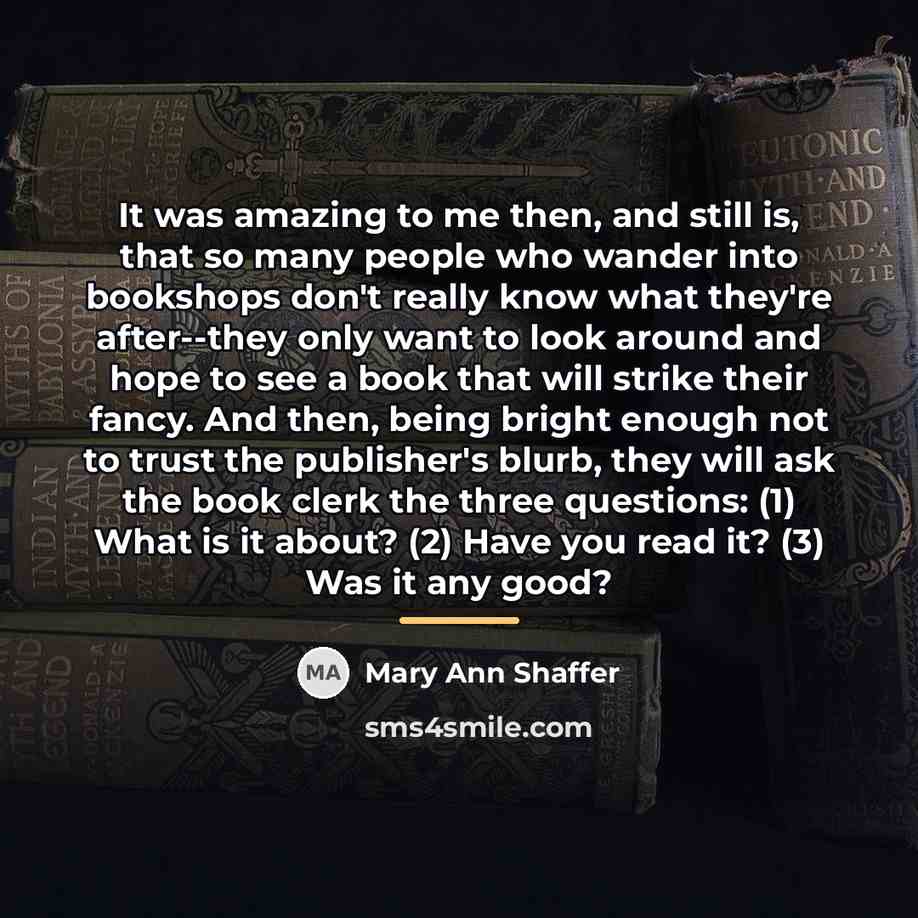 “It was amazing to me then, and still is, that…” quote by Mary Ann Shaffer