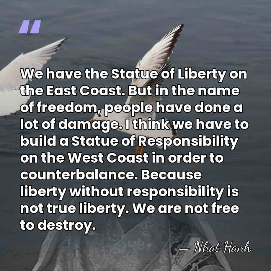 We have the Statue of Liberty on the East Coast. But in&hellip; - Nhat Hanh