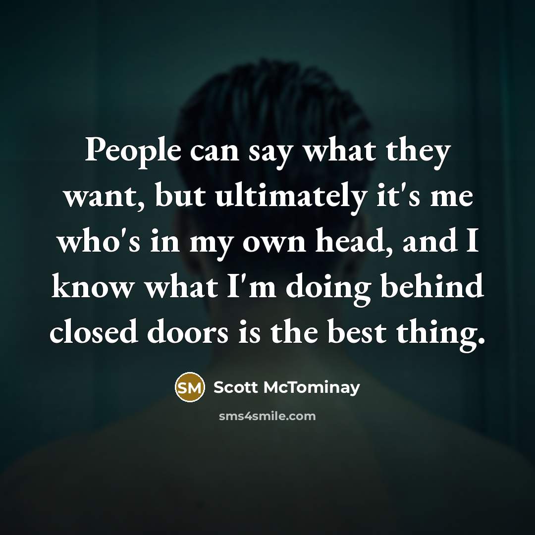 “People can say what they want, but ultimately it's me…” quote by Scott McTominay