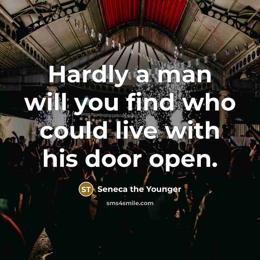 “Hardly a man will you find who could live with…” quote by Seneca the Younger