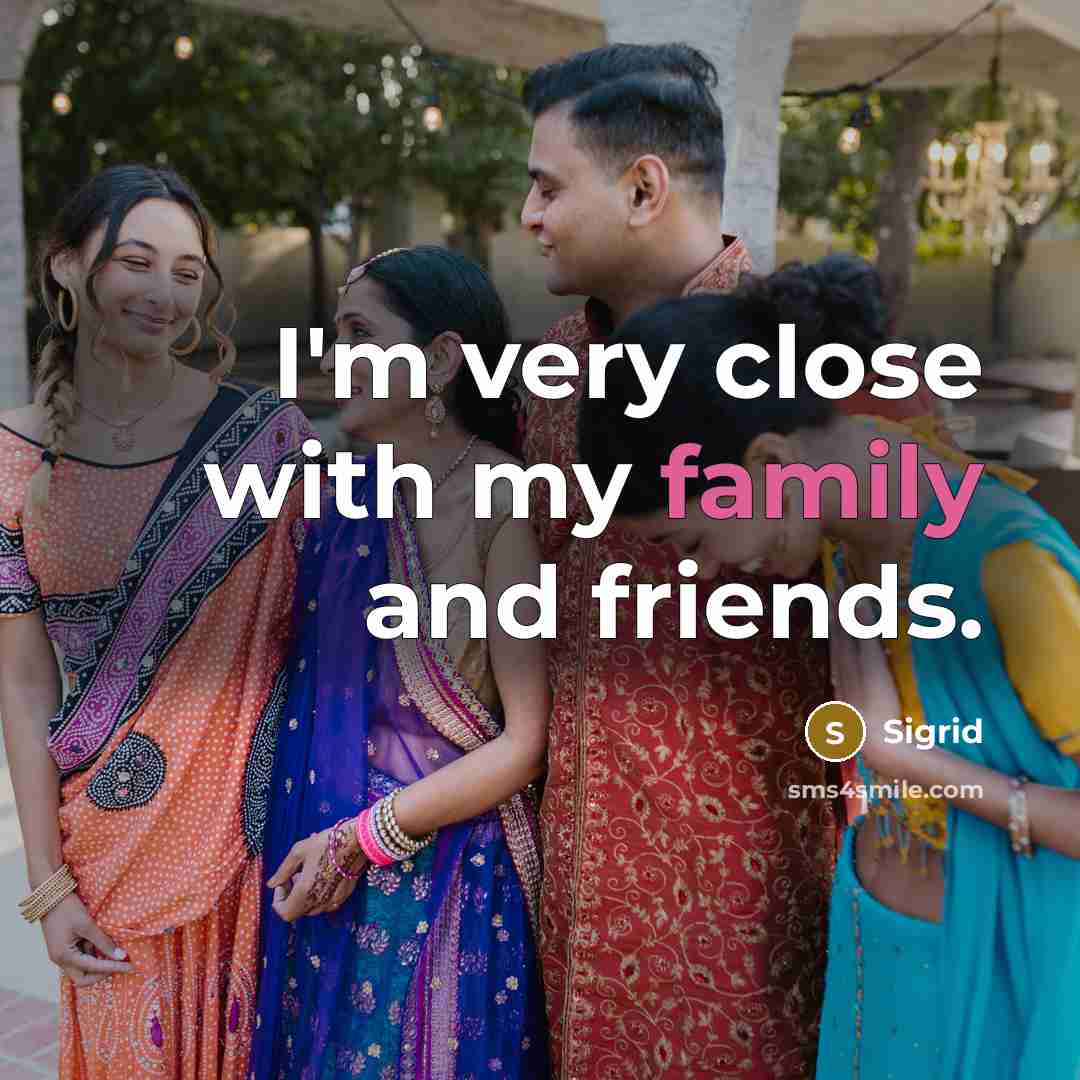 “I'm very close with my family and friends.…” quote by Sigrid