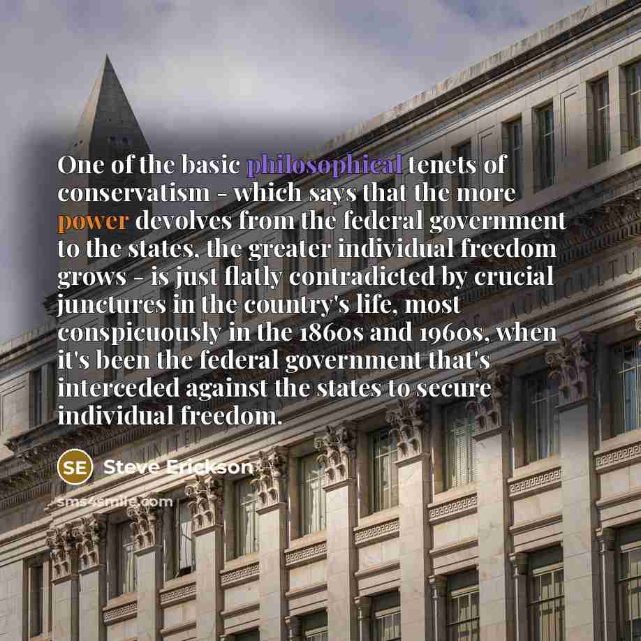 “One of the basic philosophical tenets of conservatism - which…” quote by Steve Erickson
