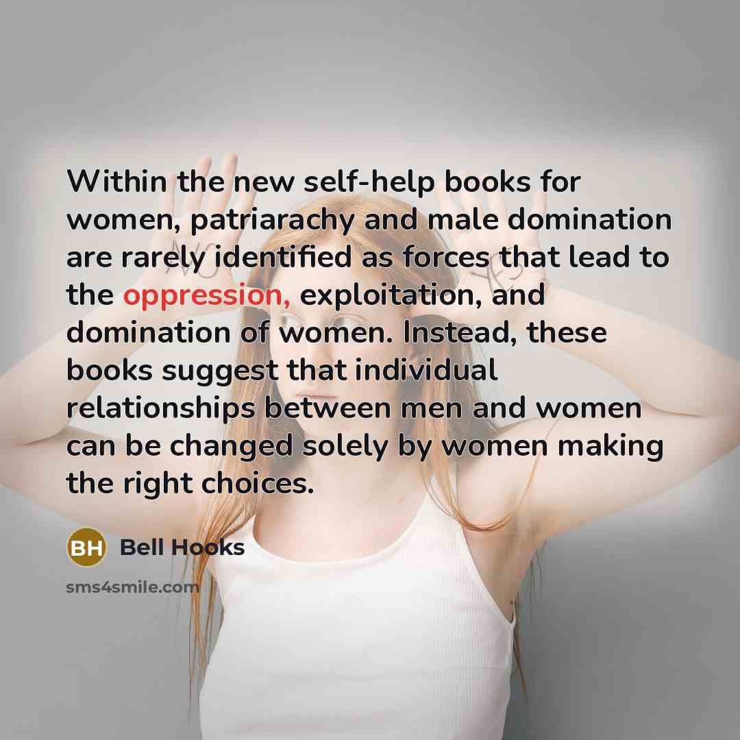 “Within the new self-help books for women, patriarachy and male…” quote by Bell Hooks